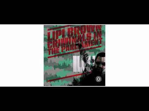 Lipi Brown - Criminals In The Parliament - 12" - Budapest Vinyl