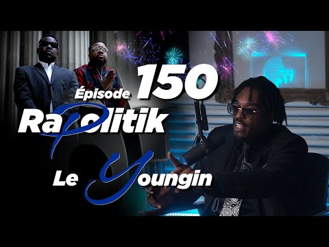 Le Youngin (Ti-Kid) / 150 \ Rapolitik