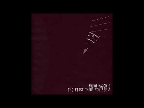 Bruno Major - The First Thing You See (Official Audio)