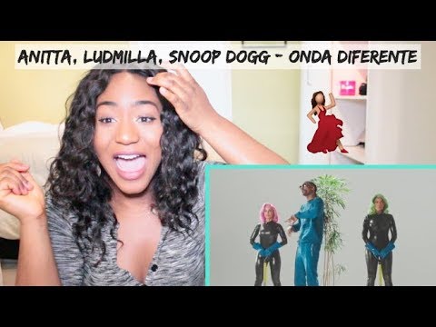 Anitta with Ludmilla and Snoop Dogg feat. Papatinho - Onda Diferente | REACTION