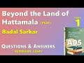 BEYOND THE LAND OF HATTAMALA- Badal Sarkar-Questions & Answers- Summary, essay- Part 1- MURUKAN BABU