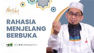 Download lagu Rahasia Menjelang Berbuka Puasa Ustadz Adi Hidayat... mp3
