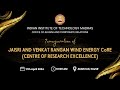 IIT Madras - Inauguration of Jaisri and Venkat Rangan Wind Energy Centre (CoRE)