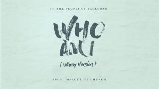 Who Am I (Waray) - Impact Life Worship