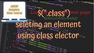 jQuery Tutorials #6 - Using jQuery Class selector to select an html element by class selector