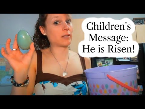 Children's Sermon Lesson: He is Risen! Happy Easter! John 20:1-18 for April 4, 2021