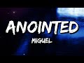 Miguel Anointed Lyrics
