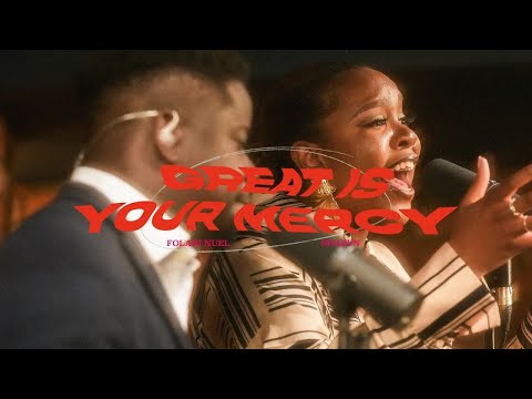 Great is Your Mercy —  Folabi Nuel & Sharyn