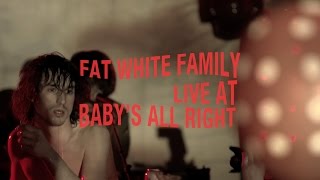 Fat White Family Live at Baby's All Right