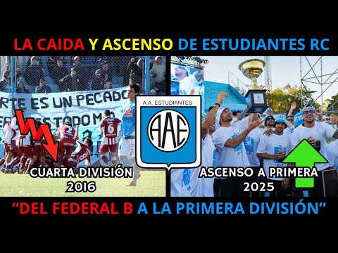 La CAIDA Y ASCENSO de ESTUDIANTES DE RIO CUARTO: De CUARTA DIVISIÓN al ASCENSO 2025