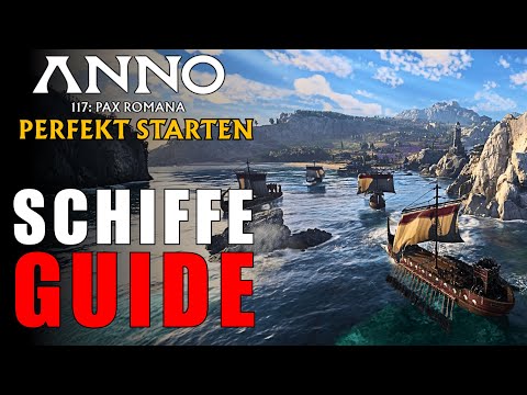 ANNO 117 Pax Romana: How to build & use ships correctly | Fleets & Ships Complete Guide (German)