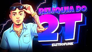 ELETROFUNK RELIQUIA DO 2T - VIRAL (REMIX) Djay L Beats