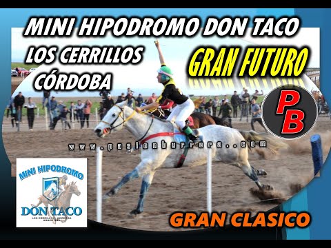 GRAN FUTURO, MINI HIPODROMO DON TACO - LOS CERRILLOS (19-06-2022)