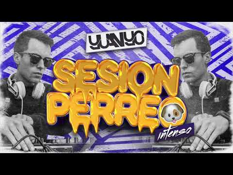 SESION PERREO INTENSO (Vol.1) by YUANYO