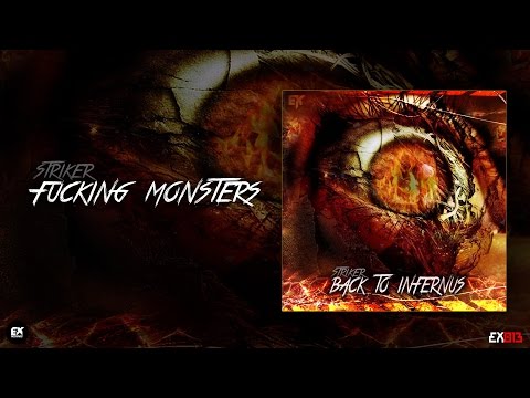 Striker - Fucking Monsters [EX013]