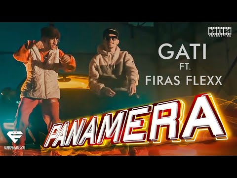 Gati Ft Firas Flexx - Panamera (Official Music Video)