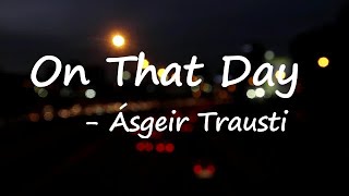 On That Day Lyrics - Ásgeir
