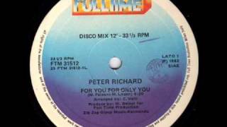Peter Richard - For You, For Only You