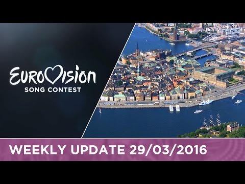 Eurovision Song Contest Weekly Update 29/03/2016