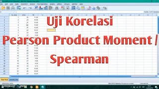 Statistik Mudah - Uji Korelasi (Pearson Product Moment dan Spearman)