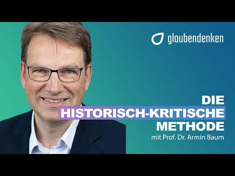 Die historisch kritische Methode in der Bibelwissenschaft