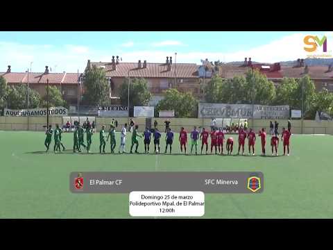 EL PALMAR CF-SFC MINERVA | Jornada 31 3ª División G XIII 25/03/18