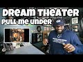 Dream Theater - Pull Me Under | REACTION