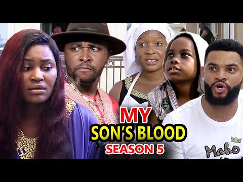 MY SON'S BLOOD SEASON 5 - (New Hit Movie) - 2020 Latest Nigerian Nollywood Movie Full HD