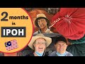 Living In Ipoh Malaysia For Two Months