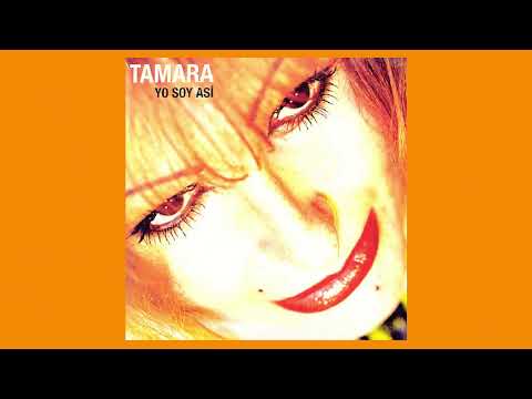 Tamara - Yo soy Así