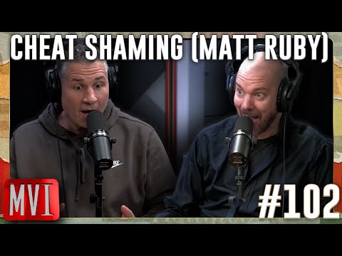 Mike Vecchione Investigates 102 - Cheat Shaming (Matt Ruby)