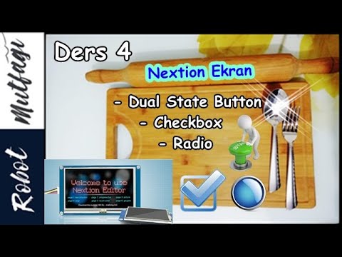 Nextion Ekran Ders 4 || Dual State Button-Checkbox-Radio Kullanımı