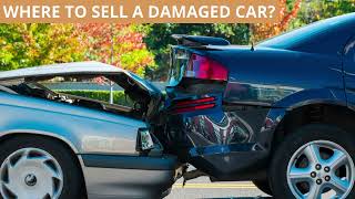 WHERE TO SELL A DAMAGED CAR