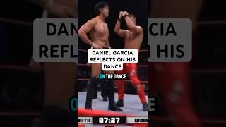 Daniel Garcia Reflects on His Dance #isiahkassidy #danielgarcia #aew #wrestling