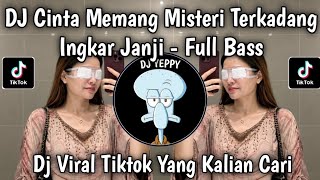 Download lagu DJ CINTA MEMANG MISTERI TERKADANG INGKAR JANJI || DJ TERBELAH JADI DUA FULL BASS VIRAL TIKTOK 2026 mp3