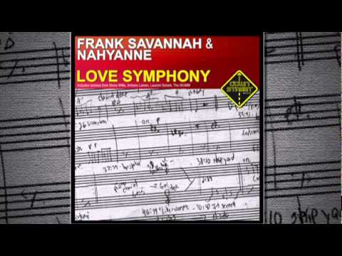 Frank Savannah & Nahyanne - Love Symphony (Original Radio Edit)