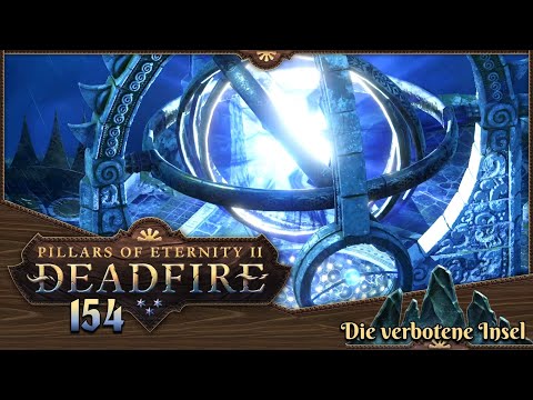 PILLARS OF ETERNITY 2 [154] ⚔️ Die verbotene Insel  -  Lets Play [GER/DEU]