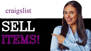 How To Use Craigslist To Sell (2025)