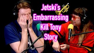 Jetski Johnson&#39;s embarrassing Kill Tony story