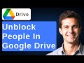 Unblock People In Google Drive 2026 Guide