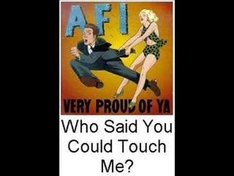 Videoclip de Who Said You Could Touch Me? — AFI