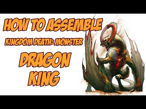 How to assemble the Dragon King from Kingdom Death: Monster
