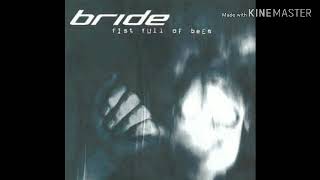 Bride - Fist Full Of Bees (2001) - 11. Jesus In Me
