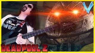 Deadpool 2 - You Can't Stop This Mother F***** "Epic Metal" Cover (Little V)
