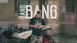 &quot;Gang Bang&quot; Flightboy ft. Juvenile