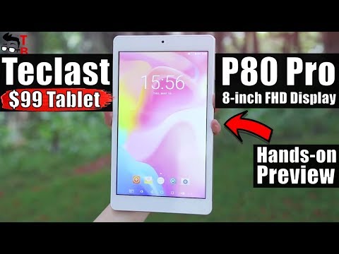 Teclast P80 Pro: 8" Tablets Are Still Good In 2018? Hands-on Preview