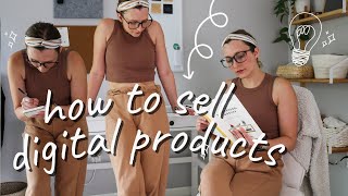 How to Sell a Digital Product in 5 Simple Steps / Digital Product Ideas 2021