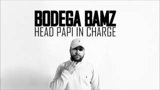 Bodega Bamz - Head Papi In Charge (HD)