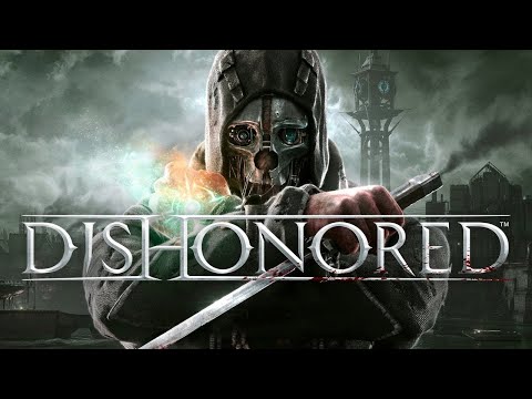 Dishonored: Definitive Edition Full Game Walkthrough - No Commentary
