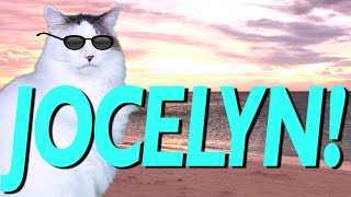 HAPPY BIRTHDAY JOCELYN! - EPIC CAT Happy Birthday Song